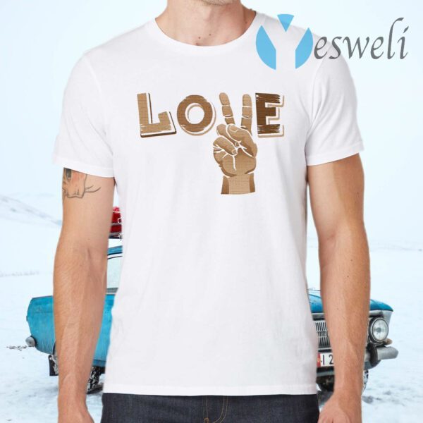 Peace Love Racial Justice T-Shirts