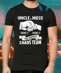 Personalized Uncle And Niece The Perfect Chaos Team Punching Hand Best Uncle Ever T-Shirts