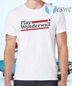 Play wonderwall T-Shirts