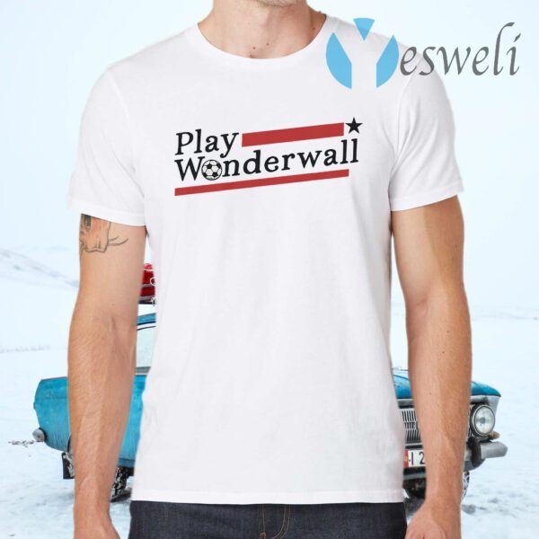 Play wonderwall T-Shirts