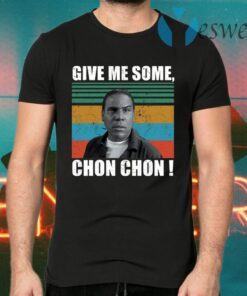 Popeye Blood in Blood give me some chon chon T-Shirts