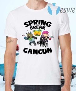 Powerpuff girls spring break cancun T-Shirts