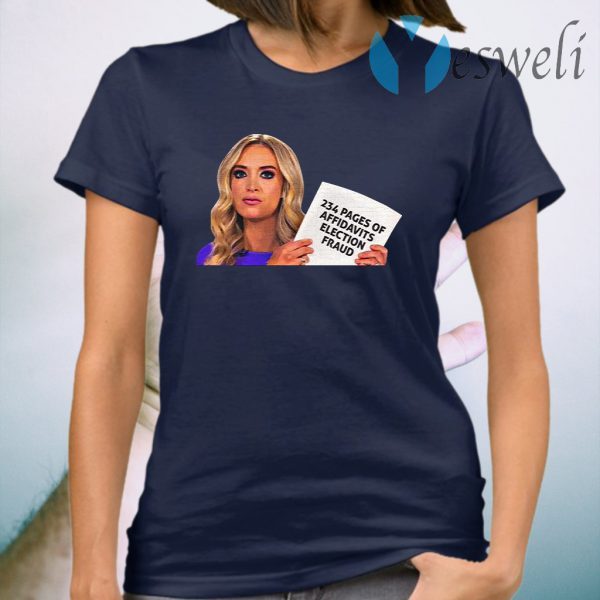 Press Secretary Kayleigh Mcenany 234 Pages Sworn Affidavit Form Election Fraud T-Shirt