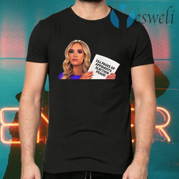 Press Secretary Kayleigh Mcenany 234 Pages Sworn Affidavit Form Election Fraud T-Shirts