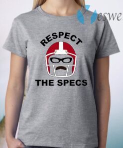 Respect The Specs T-Shirt