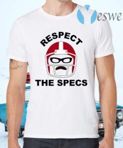 Respect The Specs T-Shirts