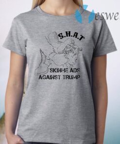 SHAT Skinheads Against Trump T-Shirt