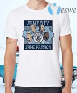 Same city same passion T-Shirts