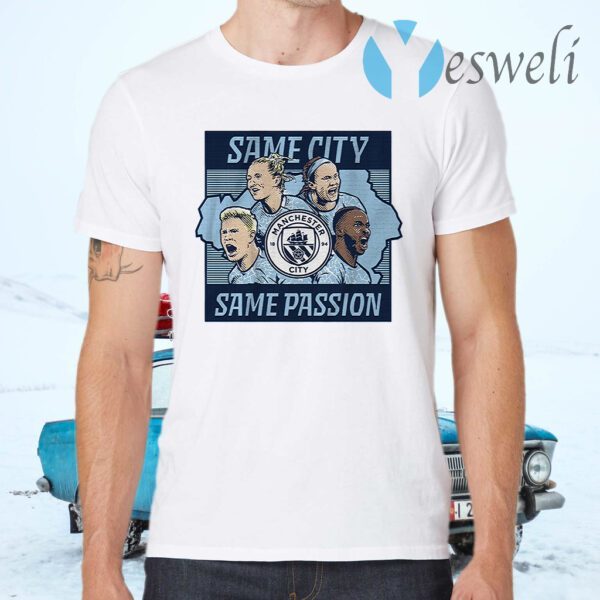 Same city same passion T-Shirts