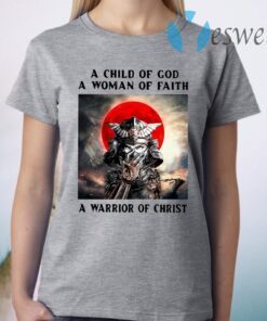 Samurai A Child Of God A Woman Of Faith A Warrior Of Christ T-Shirt