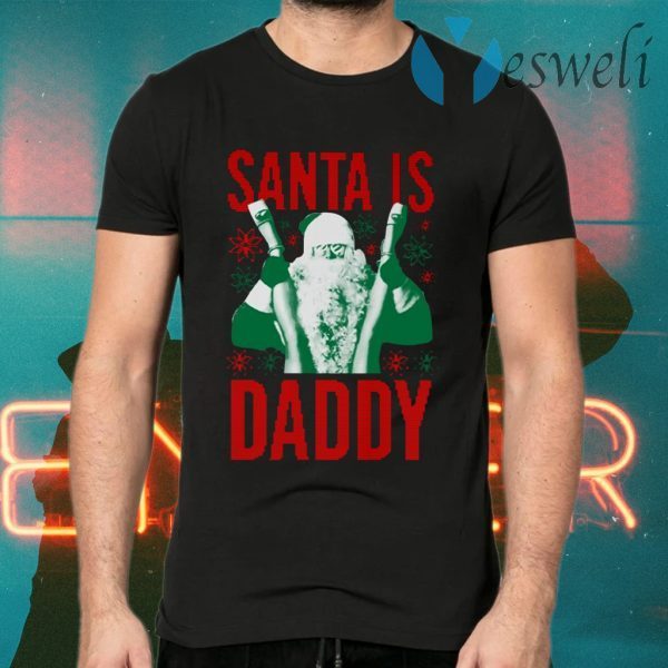 Santa Is Daddy Ugly Christmas T-Shirts