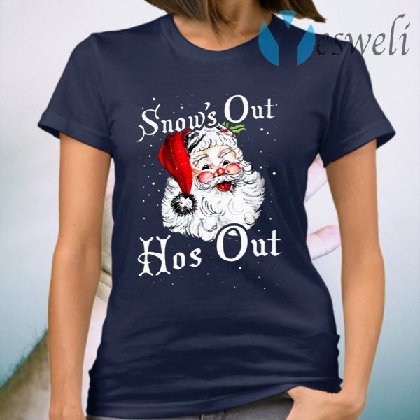 Santa Snow’s Out Hos Out T-Shirt