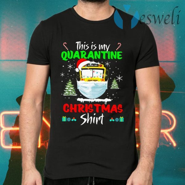 Santa This Is My Quarantine Christmas T-Shirts