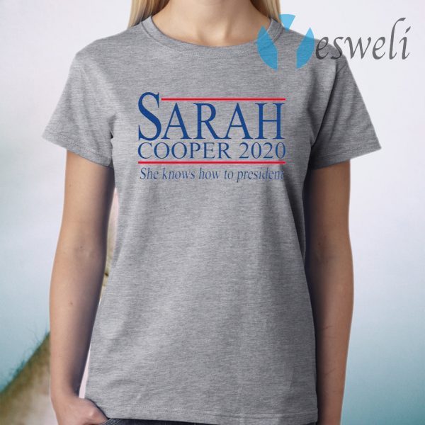 Sarah Cooper 2020 For President T-Shirt