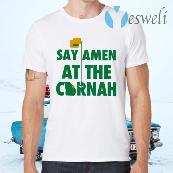 Say Amen At The Cornah T-Shirts