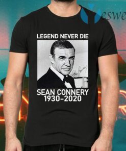 Sean Connery legend never die 1930 2020 signatures T-Shirts