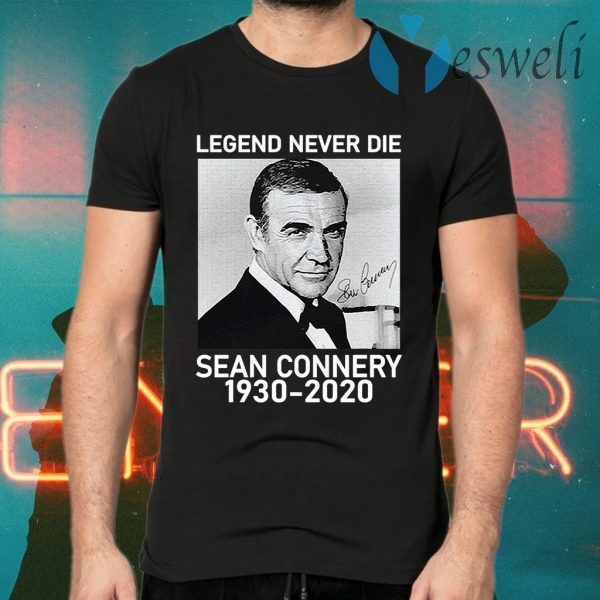 Sean Connery legend never die 1930 2020 signatures T-Shirts