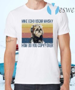 Shih Tzu Pilot Mike Echo Oscar Whisky How Do You Copy Over T-Shirts