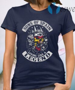 Skulls Sons Of Spain Living Like A Legend T-Shirt