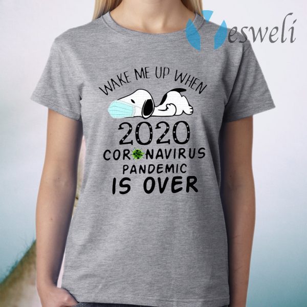 Snoopy Face Mask Wake Me Up When 2020 Coronavirus Pandemic Is Over T-Shirt