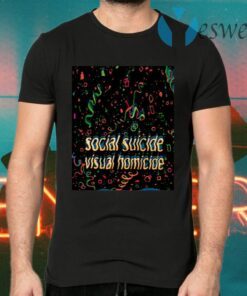 Social Suicide Visual Homicide T-Shirts
