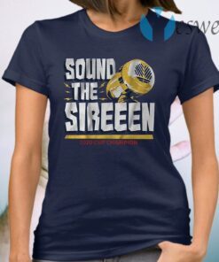 Sound the sireeen T-Shirt