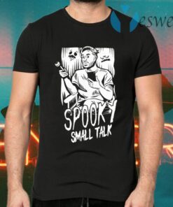 Spooky Small Talk The Host Glows In The Dark T-Shirts