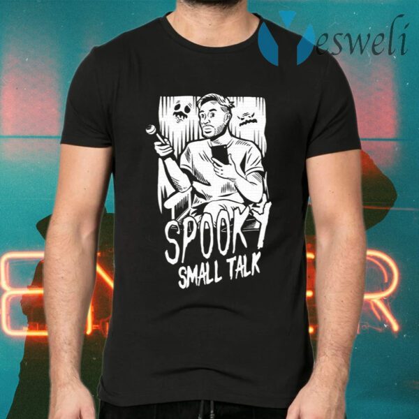 Spooky Small Talk The Host Glows In The Dark T-Shirts