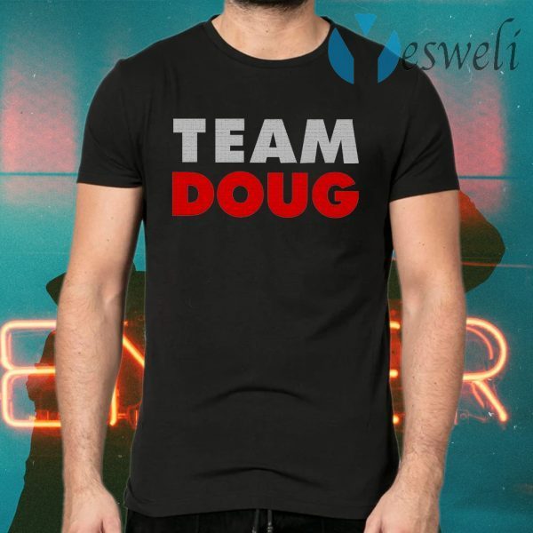 Team Doug T-Shirts