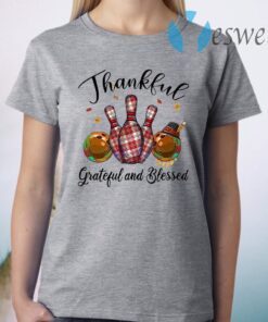 Thankful Grateful And Blessed T-Shirt