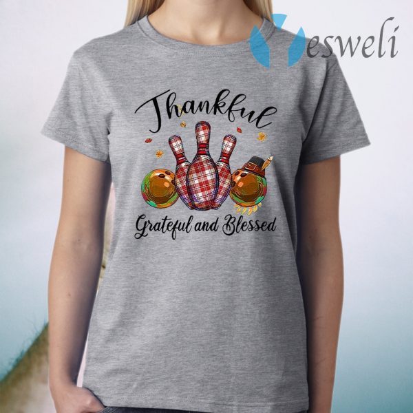 Thankful Grateful And Blessed T-Shirt