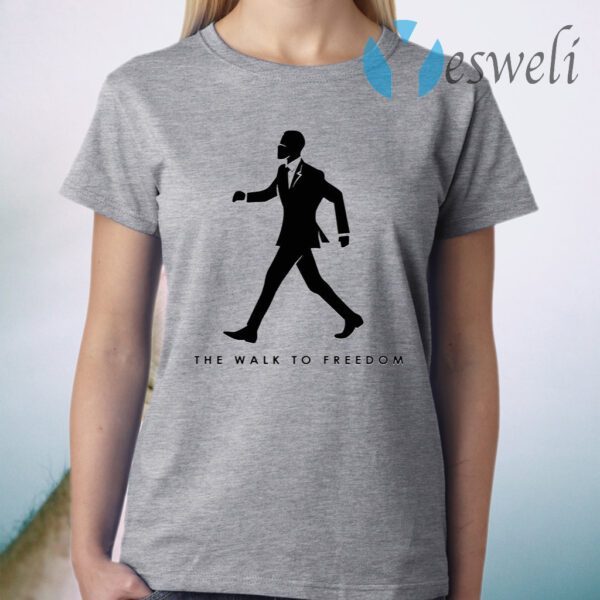 The Walk To Freedom T-Shirt