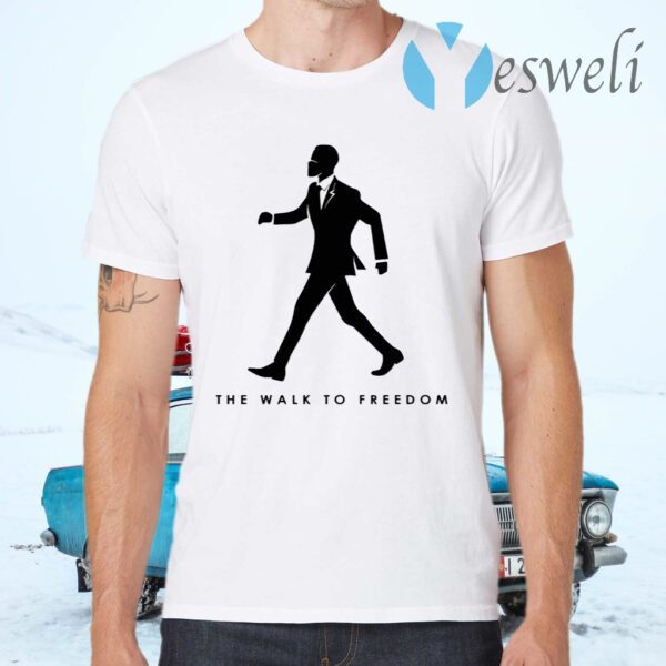 The Walk To Freedom T-Shirts