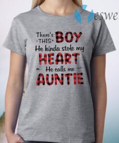 There’s This Boy He Kinda Stole My Heart He Calls Me Auntie T-Shirt