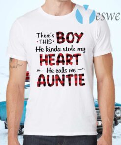 There’s This Boy He Kinda Stole My Heart He Calls Me Auntie T-Shirts