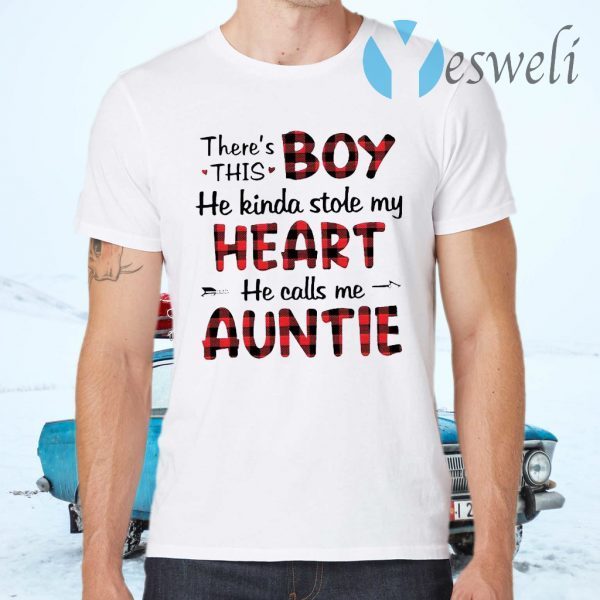 There’s This Boy He Kinda Stole My Heart He Calls Me Auntie T-Shirts