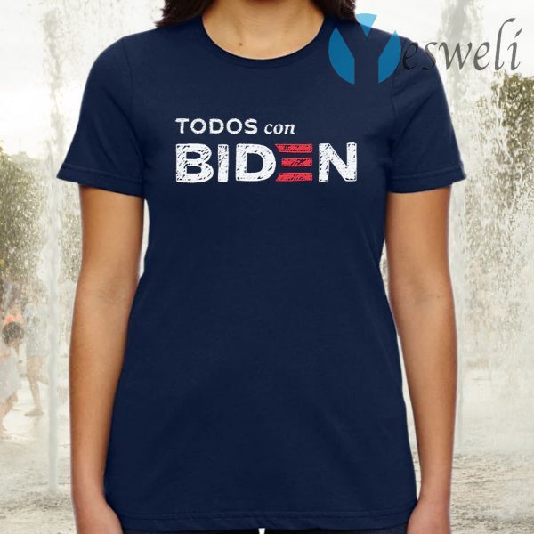 Todos Con Biden T-Shirt