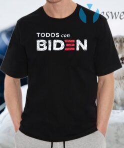 Todos Con Biden T-Shirts