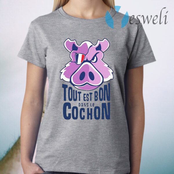 Tout Est Bon Dans Le Cochon T-Shirt