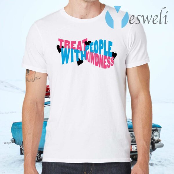 Treat People With Kindness Hearts T-Shirts