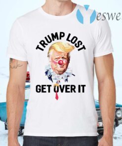 Trump Lost Biden Win Get Over It Presidential Race to White House 2020 T-Shirts