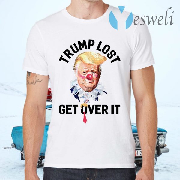 Trump Lost Biden Win Get Over It Presidential Race to White House 2020 T-Shirts