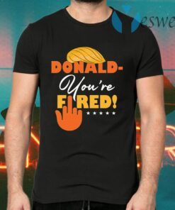 Trump Your’re Fired Anti Orange Lies Biden Won 2020 T-Shirts