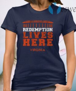 Uva basketball redemption lives here T-Shirt