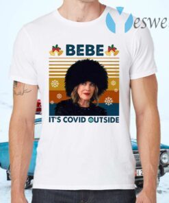 Vintage Moira Rose Bebe It’s Covid Outsite Funny Schitt’s Creek Quarantine Christmas 2020 David Rose T-Shirts