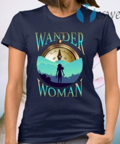 Wander Woman Compass Outdoor Hiking Camping Wanderlust Woman T-Shirt