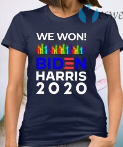 We Won Biden Harris 2020 For President LGBTQ Election Celebrate T-Shirt