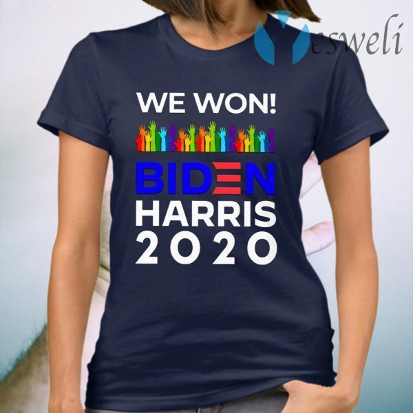 We Won Biden Harris 2020 For President LGBTQ Election Celebrate T-Shirt