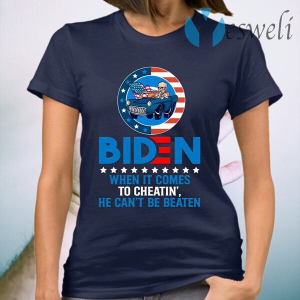 When It Comes to Cheatin’ He Can’t Be Beaten Biden Harris Not My President T-Shirt