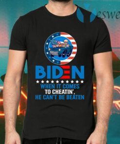 When It Comes to Cheatin’ He Can’t Be Beaten Biden Harris Not My President T-Shirts